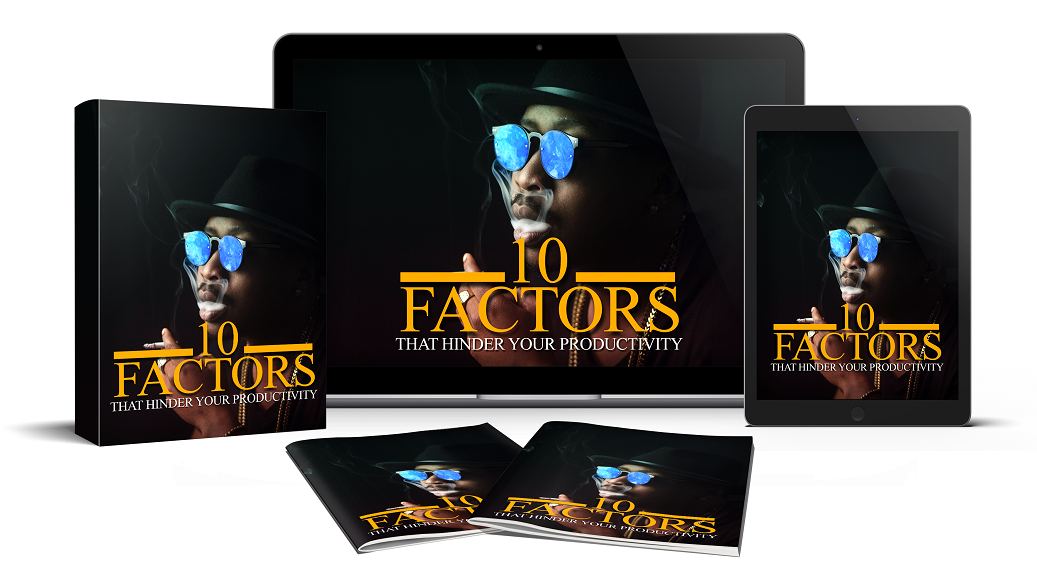 10 Factors That Hinder Your Productivity: E-Book + Video