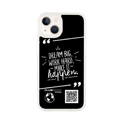 Clubshop customizable clear phone case - Dream big Work hard Make it Happen